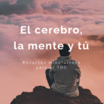 TOC el cerebro la mente y tu